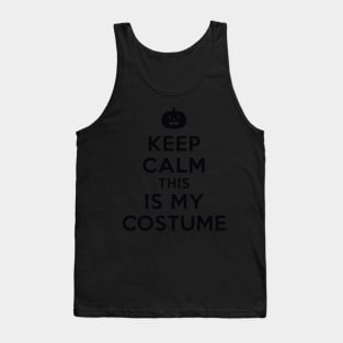 Keep Calm This IS My Costume Tank Top